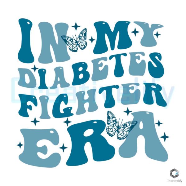 In My Diabetes Fighter Era Awareness SVG