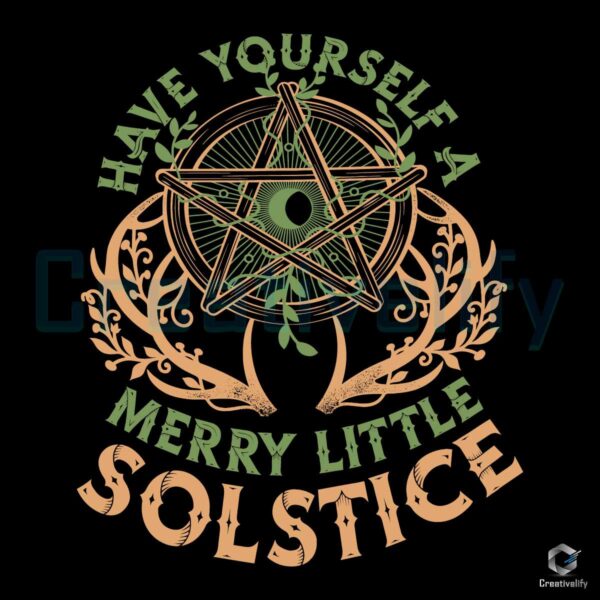 have-yourself-a-merry-little-solstice-svg-digital-file