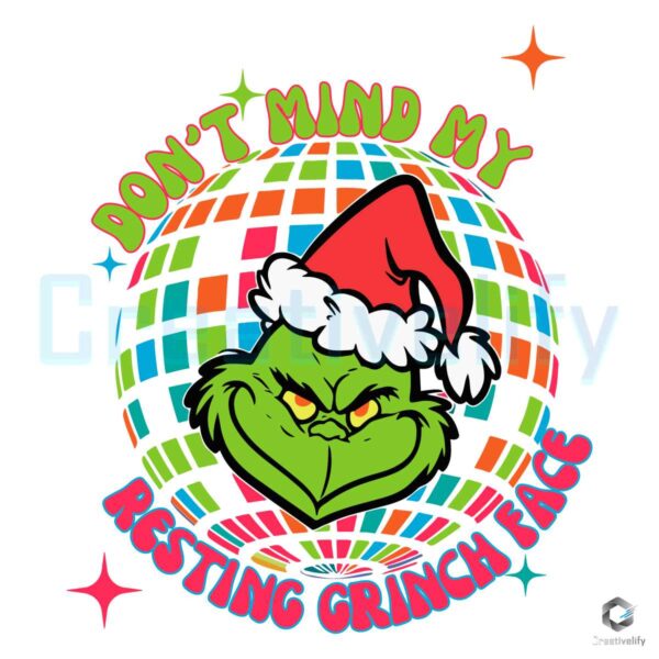 dony-mind-my-resting-grinch-face-disco-ball-svg-cricut-file