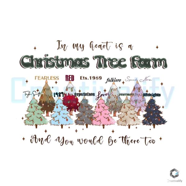 In My Heart Is A Christmas Tree Farm PNG