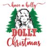 Have A Holly Dolly Christmas Tree SVG