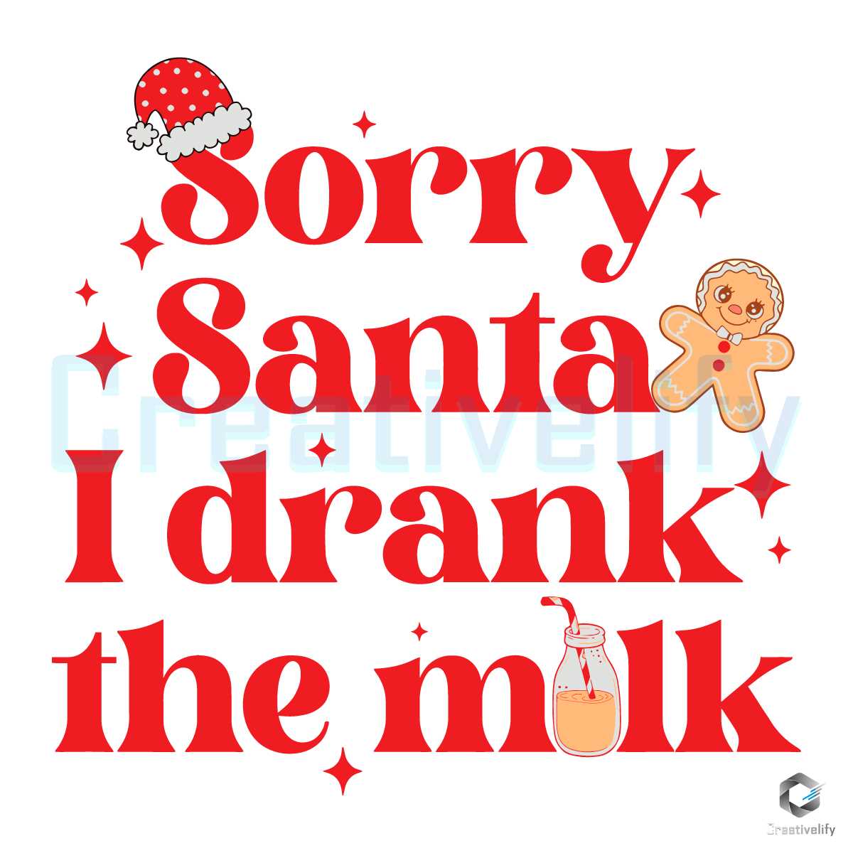 Sorry Santa I Drank The Milk SVG Merry Xmas Design File - CreativeLify