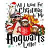 All I Want For Xmas Is My Hogwarts Letter PNG