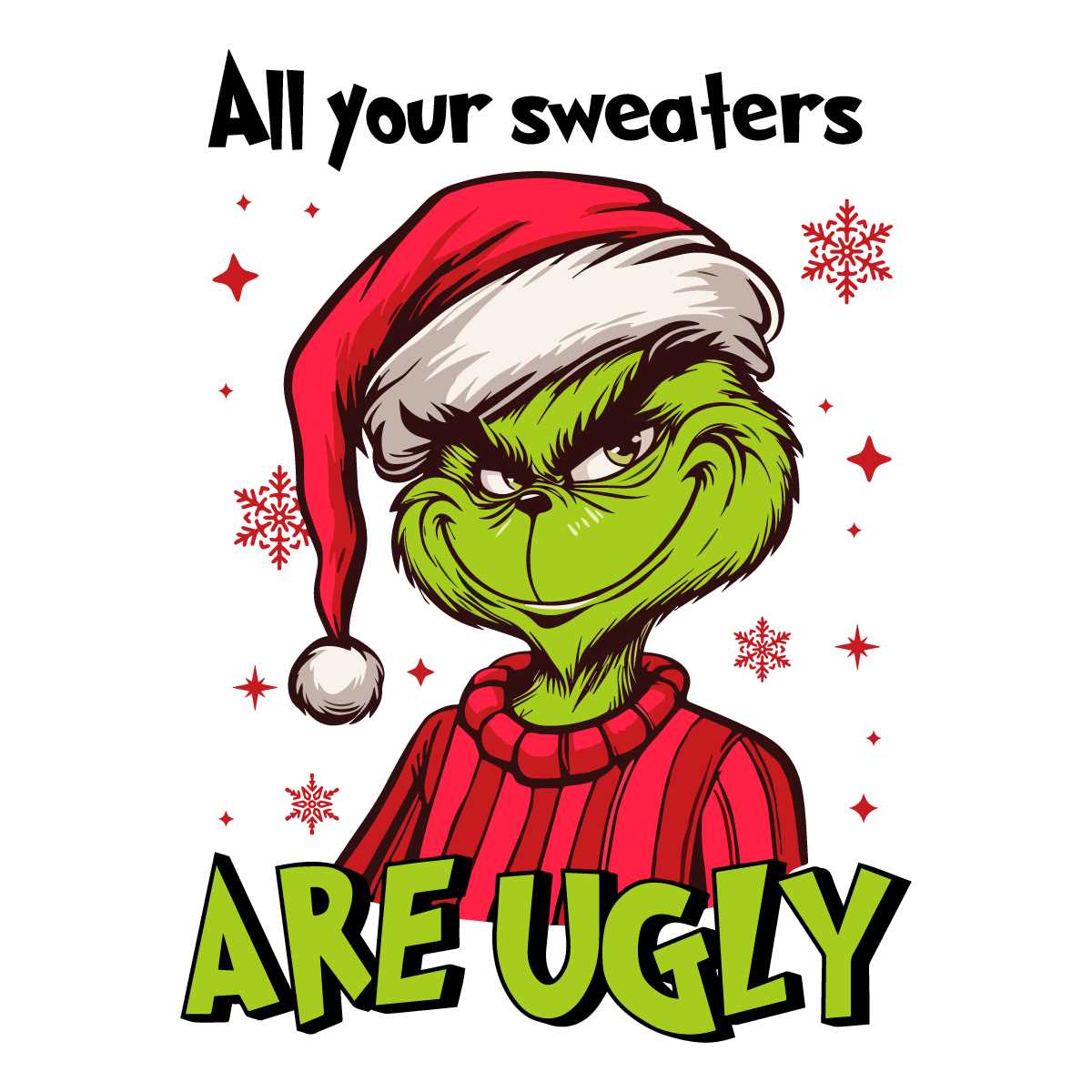 All Your Sweaters are Ugly SVG Santa Grinch File Design - CreativeLify