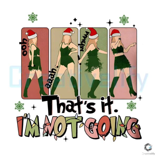 Im Not Going Taylor Swift Christmas PNG