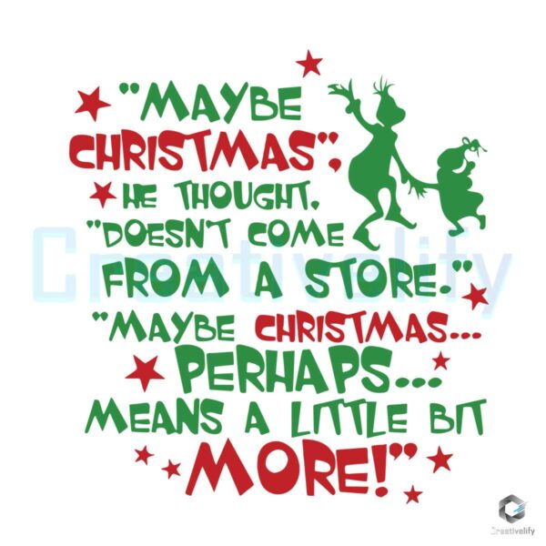 maybe-christmas-he-thought-doesnt-come-from-a-store-svg