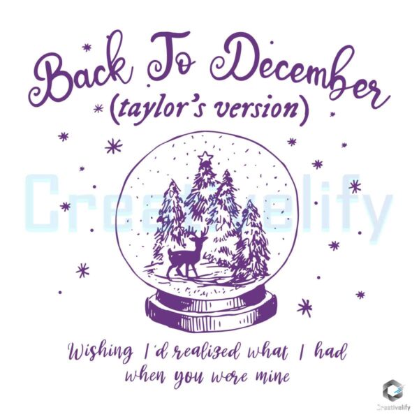 Taylor Version Christmas Back To December SVG