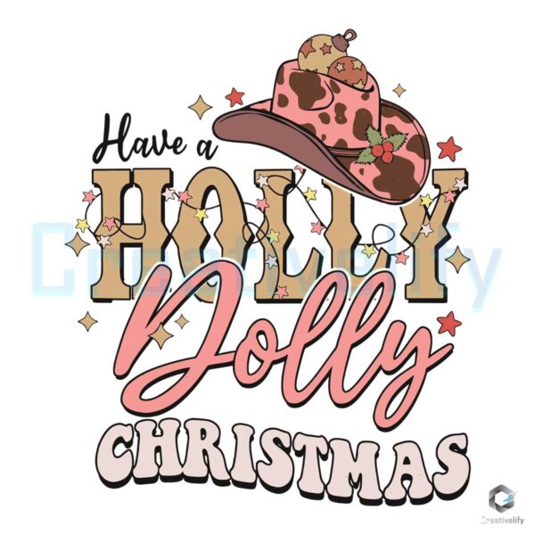 cowboy-hat-have-a-holly-dolly-christmas-svg-for-cricut-files