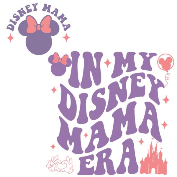 In My Disney Mama Era SVG For Cricut File