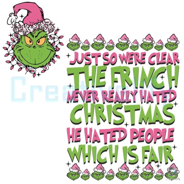 we-are-clear-the-green-never-really-hated-christmas-svg