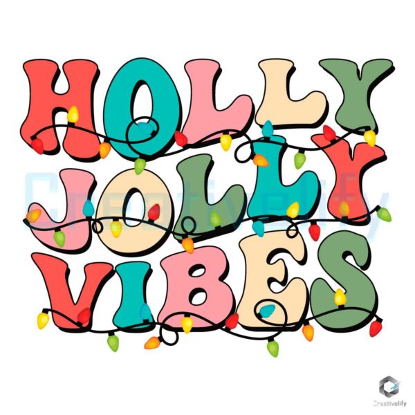 Holly Jolly Vibes Christmas SVG Cricut File