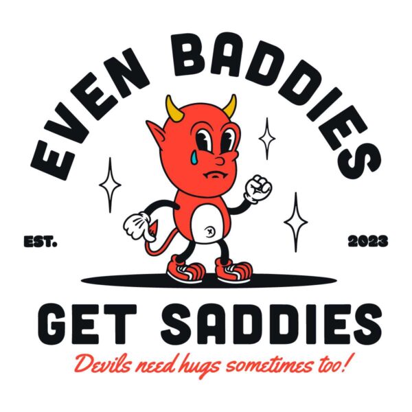 baddies-get-saddies-suicide-awareness-svg