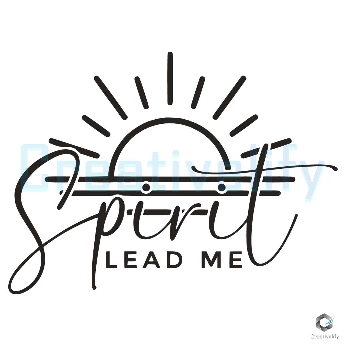 Spirit Lead Me Svg Where My Trust Is Without Borders File Creativelify