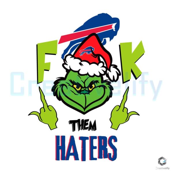 funny-grinch-fck-them-buffalo-bills-haters-svg