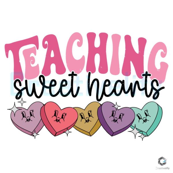 Cute Teaching Sweet Hearts Valentine SVG