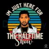 im-just-here-for-the-halftime-show-lviii-svg