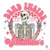 dead-inside-but-its-valentines-day-svg