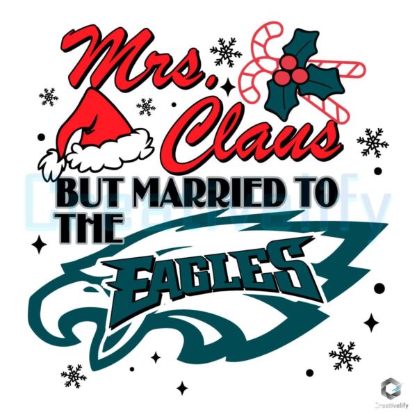 mrs-claus-but-married-to-the-eagles-svg