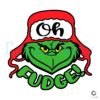 funny-grinch-oh-fudge-svg