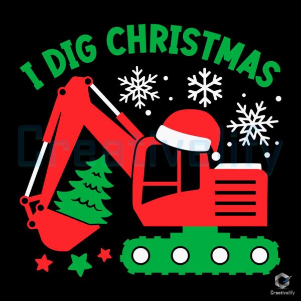 Funny I Dig Christmas Excavator SVG File Design