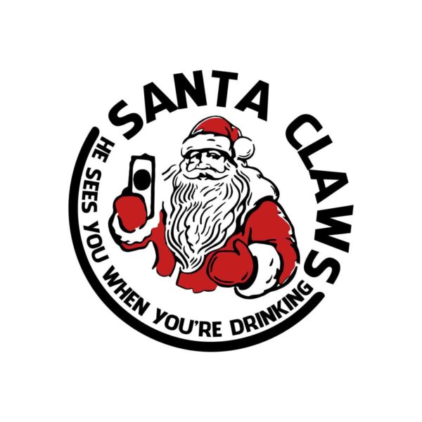 santa-claws-he-sees-you-when-youre-drinking-svg