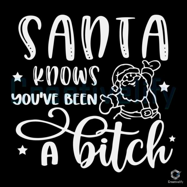 santa-knows-you-have-been-a-bitch-svg