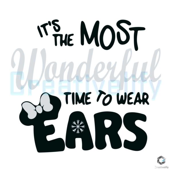 its-the-most-wonderful-time-to-wear-ears-svg