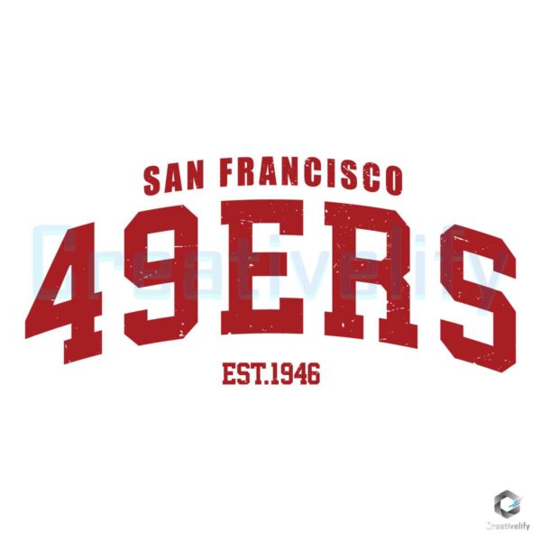 San Francisco 49ers Football Est 1946 SVG File