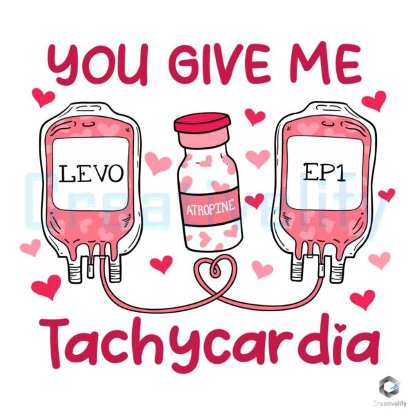 you-give-me-tachycardia-nurse-valentines-svg