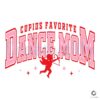 cupids-favorite-dance-mom-svg