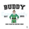 vintage-buddy-2001-santa-i-know-him-svg