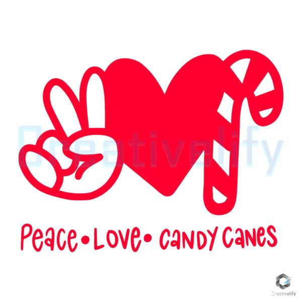 Peace Love Candy Canes Christmas SVG File