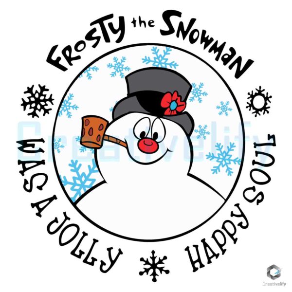 frosty-the-snowman-was-a-jolly-happy-soul-svg