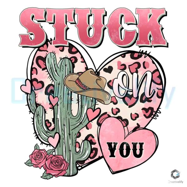 Stuck On You Cactus Western Valentine PNG File