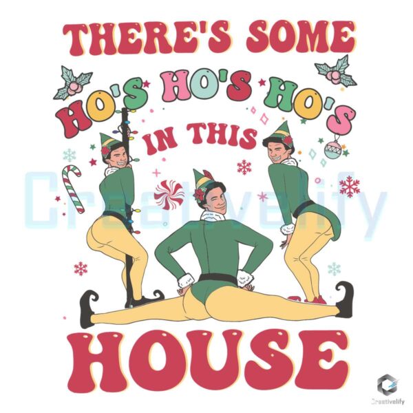 buddy-elf-theres-some-hos-in-this-house-svg