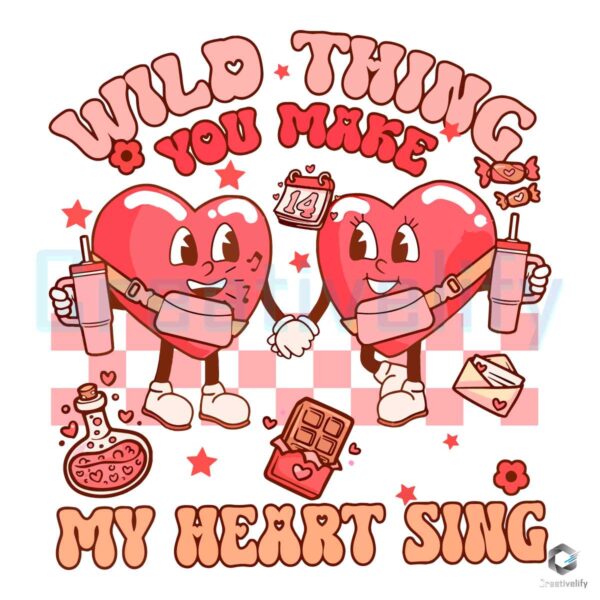 wild-thing-you-make-my-heart-sing-png