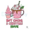 hot-cocoa-and-christmas-movie-svg