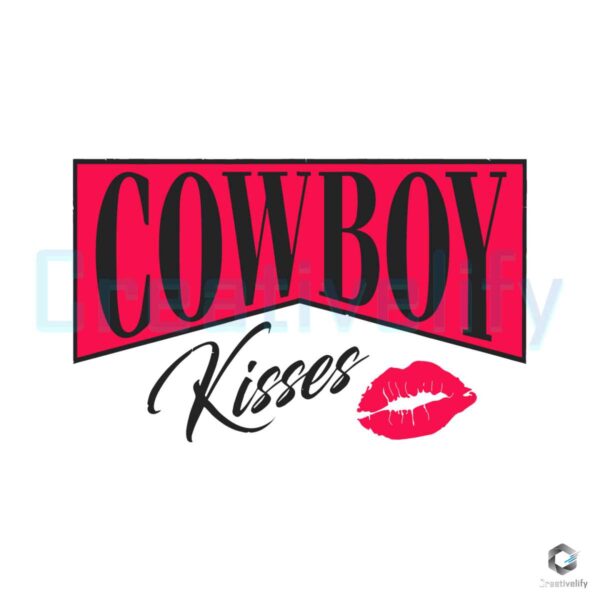 Cowboy Kisses Lover Valentine SVG File