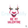 Be My Valentine Horror Character SVG