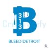 bleed-detroit-313-nfl-football-svg