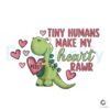 tiny-humans-make-my-heart-rawr-png