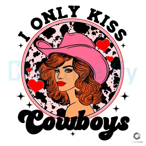 Retro I Only Kiss Cowboys Valentine SVG File Design