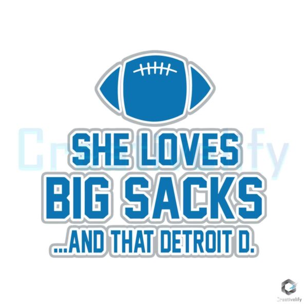 she-loves-big-sacks-and-that-detroit-svg