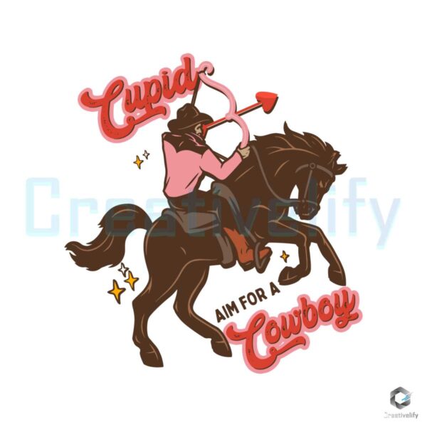 Cupid's Aim For A Cowboy Valentine SVG File