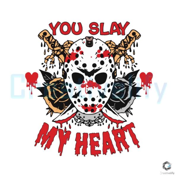 You Slay My Heart Jason Voorhees SVG File