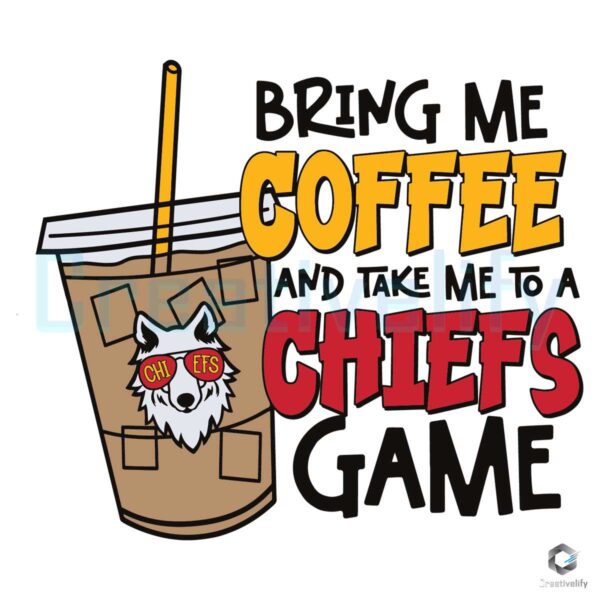 bring-me-coffee-and-take-me-to-a-chiefs-game-svg