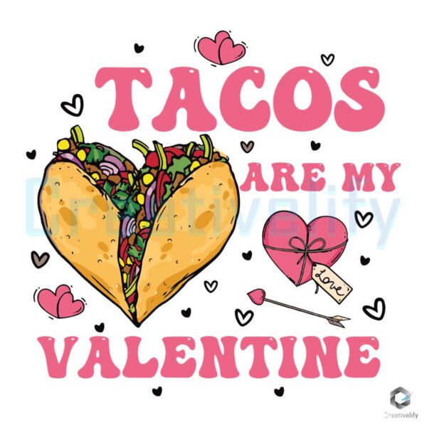 Tacos Are My Valentine SVG File Download