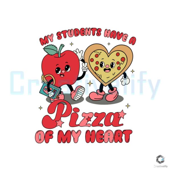 my-students-have-a-pizza-of-my-heart-svg