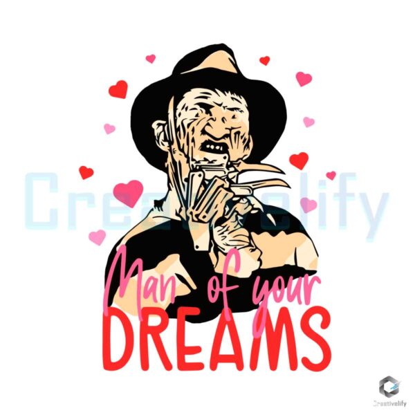 Man Of Your Dreams Love Freddy Krueger SVG