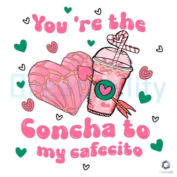 you-are-the-concha-to-my-cafecito-png